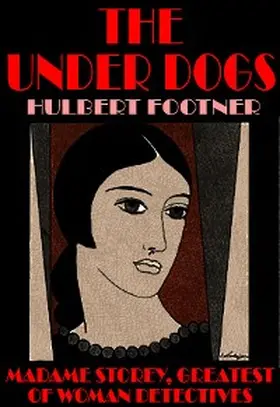 Footner |  The Under Dogs | eBook | Sack Fachmedien