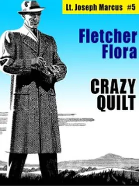 Flora |  Crazy Quilt: Lt. Joseph Marcus #5 | eBook | Sack Fachmedien