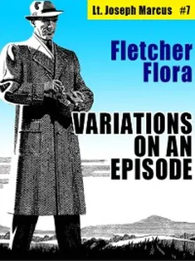 Flora |  Variations on an Episode: Lt. Joseph Marcus #7 | eBook | Sack Fachmedien