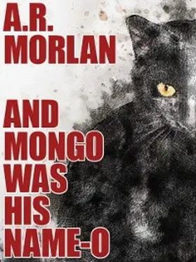 Morlan |  And Mongo Was His Name-O | eBook | Sack Fachmedien
