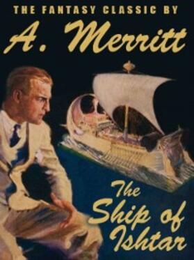 Merritt |  The Ship of Ishtar | eBook | Sack Fachmedien