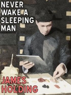 Holding |  Never Wake a Sleeping Man | eBook | Sack Fachmedien