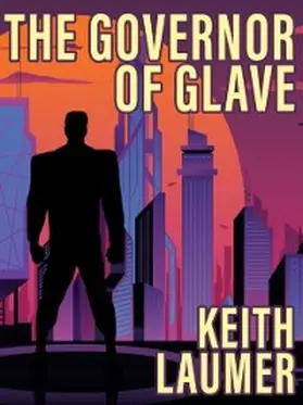 Laumer |  The Governor of Glave | eBook | Sack Fachmedien