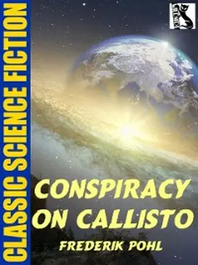 Pohl |  Conspiracy on Callisto | eBook | Sack Fachmedien