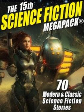 Bradbury / Anderson / Pohl |  The 15th Science Fiction MEGAPACK® | eBook | Sack Fachmedien