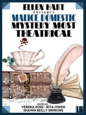 Bannon / Cantwell / Lucke |  Ellen Hart Presents Malice Domestic 15: Mystery Most Theatrical | eBook | Sack Fachmedien