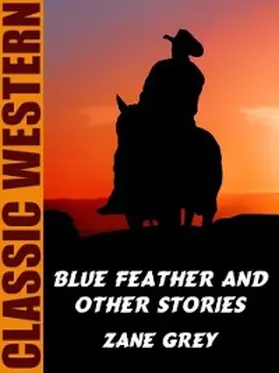 Grey |  Blue Feather and Other Stories | eBook | Sack Fachmedien