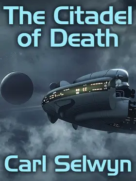Selwyn |  The Citadel of Death | eBook | Sack Fachmedien
