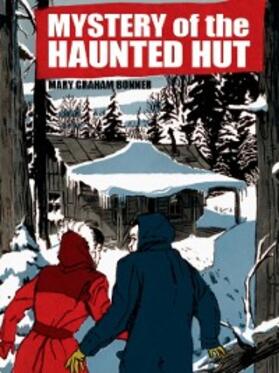Bonner |  The Mystery of the Haunted Hut | eBook | Sack Fachmedien