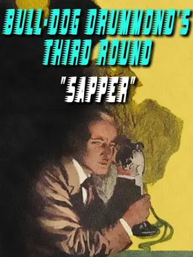 Sapper |  Bull-Dog Drummond's Third Round | eBook | Sack Fachmedien