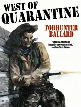 Ballard |  West of Quarantine | eBook | Sack Fachmedien