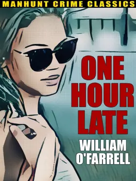 O'Farrell |  One Hour Late | eBook | Sack Fachmedien