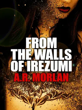 Morlan |  From the Walls of Irezumi | eBook | Sack Fachmedien
