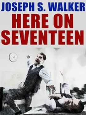 Walker |  Here on Seventeen | eBook | Sack Fachmedien