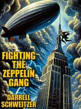 Schweitzer |  Fighting the Zeppelin Gang | eBook | Sack Fachmedien