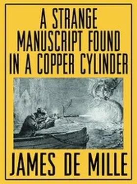 De Mille / Wurf |  A Strange Manuscript Found in a Copper Cylinder | eBook | Sack Fachmedien