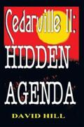 Hill |  Cedarville Ii: Hidden Agenda | eBook | Sack Fachmedien