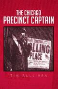 Sullivan |  The Chicago Precinct Captain | eBook | Sack Fachmedien