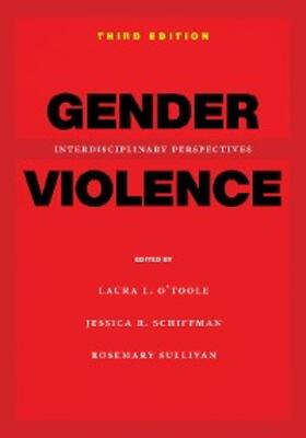 O'Toole / Schiffman / Sullivan |  Gender Violence, 3rd Edition | eBook | Sack Fachmedien