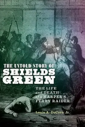 Decaro Jr. |  The Untold Story of Shields Green | eBook | Sack Fachmedien