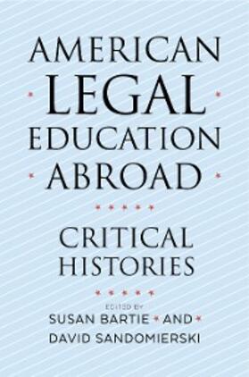 Bartie / Sandomierski | American Legal Education Abroad | E-Book | sack.de