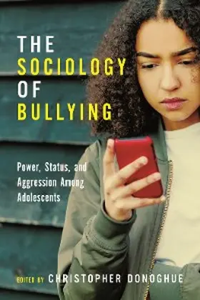 Donoghue |  The Sociology of Bullying | eBook | Sack Fachmedien