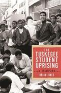 Jones |  The Tuskegee Student Uprising | eBook | Sack Fachmedien