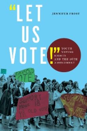 Frost |  "Let Us Vote!" | eBook | Sack Fachmedien