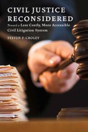 Croley |  Civil Justice Reconsidered | eBook | Sack Fachmedien