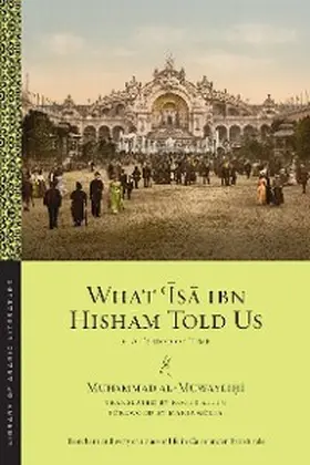 al-Muwayli¿i |  What ¿Isa ibn Hisham Told Us | eBook | Sack Fachmedien