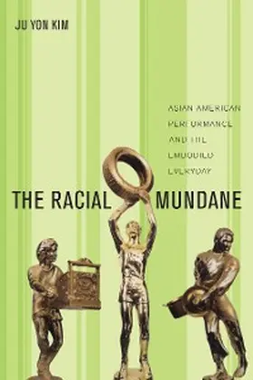Kim |  The Racial Mundane | eBook | Sack Fachmedien