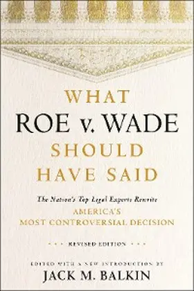 Balkin | What Roe v. Wade Should Have Said | E-Book | sack.de