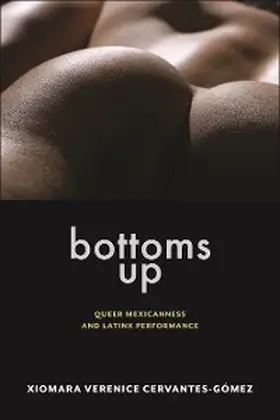 Cervantes-Gomez |  Bottoms Up | eBook | Sack Fachmedien