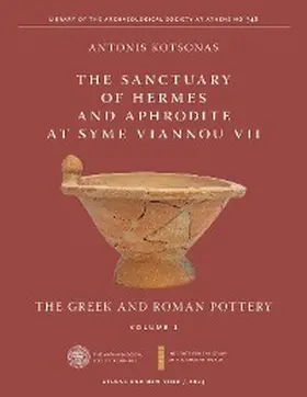 Kotsonas |  The Sanctuary of Hermes and Aphrodite at Syme Viannou VII, Vol. 1 | eBook | Sack Fachmedien