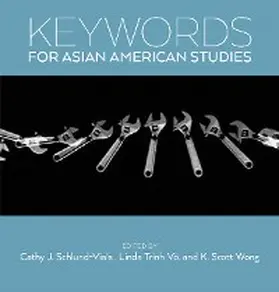 Schlund-Vials / Wong / Võ |  Keywords for Asian American Studies | eBook | Sack Fachmedien