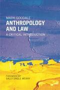 Goodale |  Anthropology and Law | eBook | Sack Fachmedien