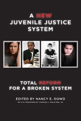 Dowd |  A New Juvenile Justice System | eBook | Sack Fachmedien