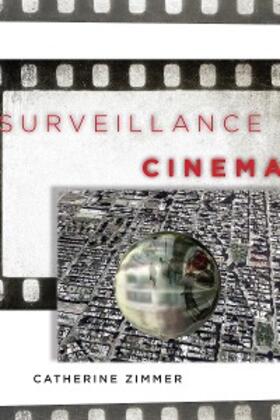 Zimmer |  Surveillance Cinema | eBook | Sack Fachmedien