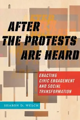 Welch |  After the Protests Are Heard | eBook | Sack Fachmedien