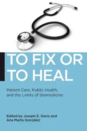 Davis / Gonzalez |  To Fix or To Heal | eBook | Sack Fachmedien