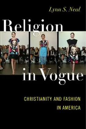Neal |  Religion in Vogue | eBook | Sack Fachmedien