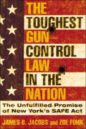 Jacobs / Fuhr |  The Toughest Gun Control Law in the Nation | eBook | Sack Fachmedien