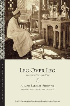 al-Shidyaq |  Leg over Leg | eBook | Sack Fachmedien