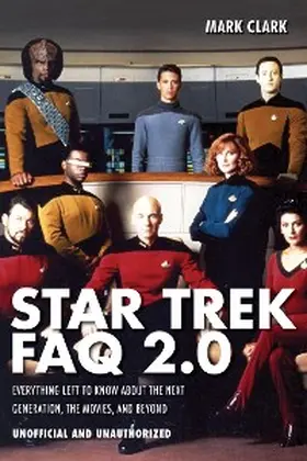 Clark |  Star Trek FAQ 2.0 (Unofficial and Unauthorized) | eBook | Sack Fachmedien