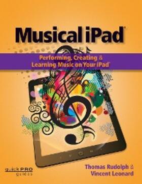 Rudolph / Leonard |  Musical iPad | eBook | Sack Fachmedien