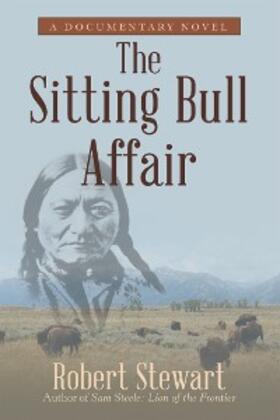 Stewart |  The Sitting Bull Affair | eBook | Sack Fachmedien
