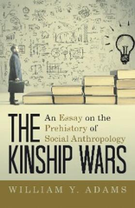 Adams |  The Kinship Wars | eBook | Sack Fachmedien