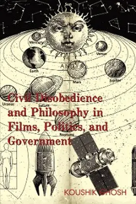 Ghosh |  Civil Disobedience and Philosophy in Films, Politics, and Government | eBook | Sack Fachmedien