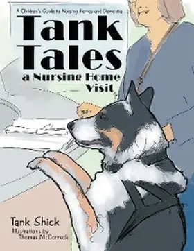 Shick |  Tank Tales-A Nursing Home Visit | eBook | Sack Fachmedien