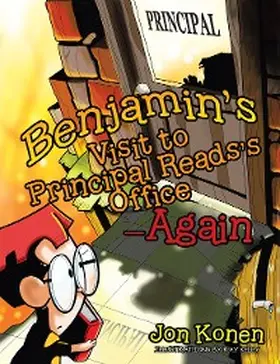 Konen |  Benjamin's Visit to Principal Reads's Office-Again | eBook | Sack Fachmedien